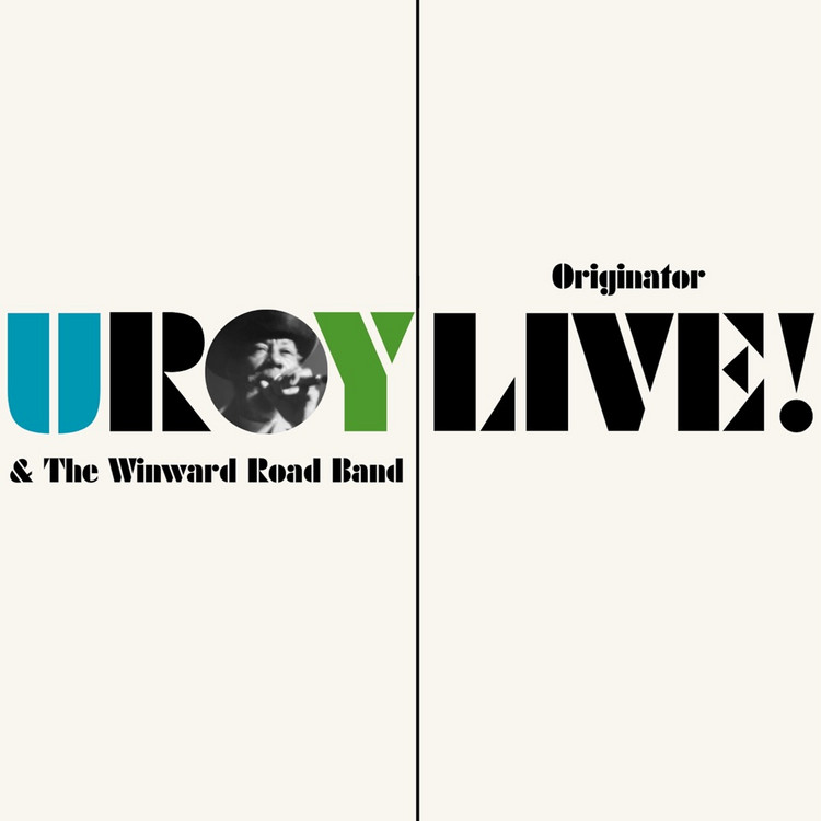 U-Roy feat. Winward Road Band - Originator Live (Full Album)