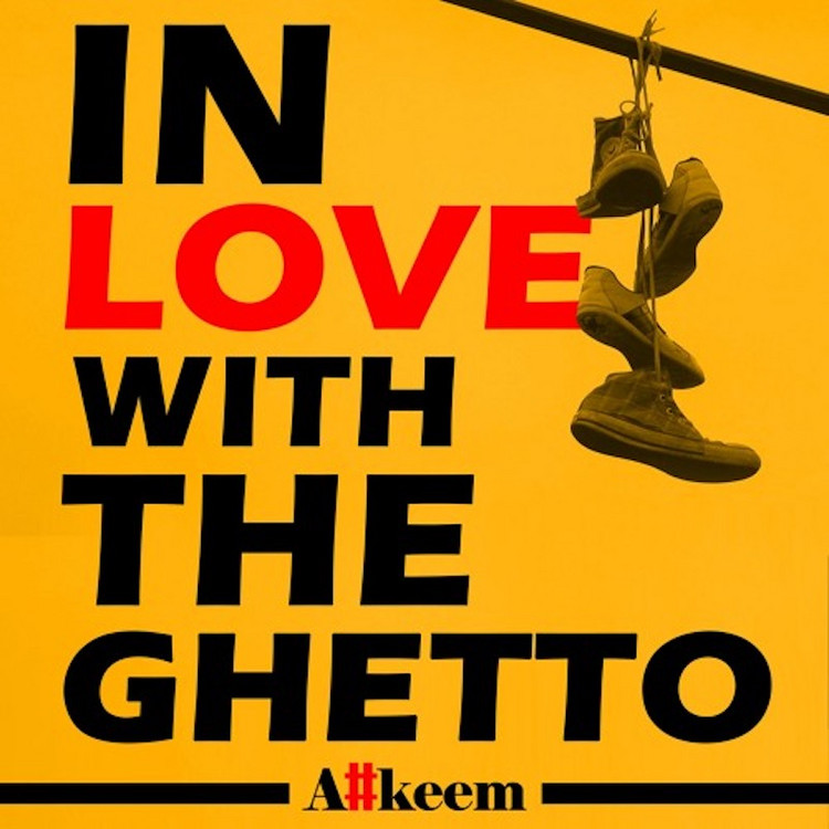 A#keem - In Love With the Ghetto