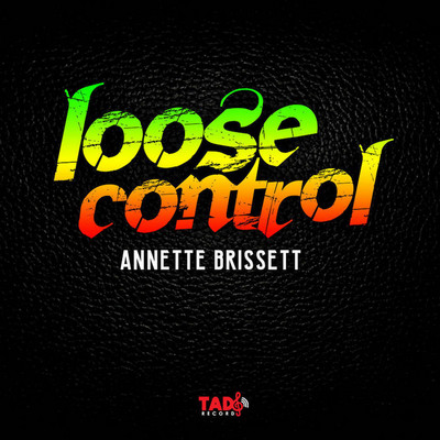 Annette Brissett - Loose Control