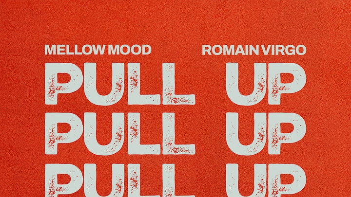 Mellow Mood x Romain Virgo - Pull Up [2/5/2025]