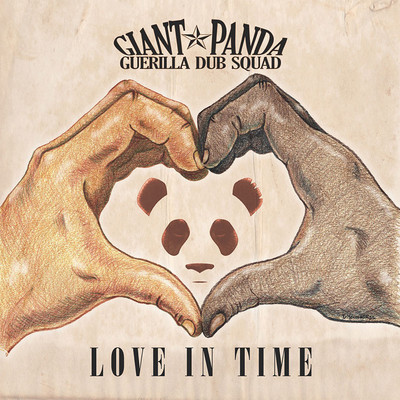 Giant Panda Guerilla Dub Squad - Love In Time