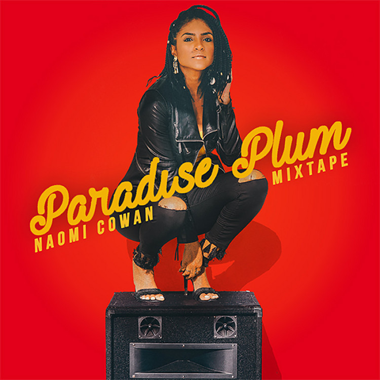 Naomi Cowan - Paradise Plum Mixtape (by WrdSoundPwr)