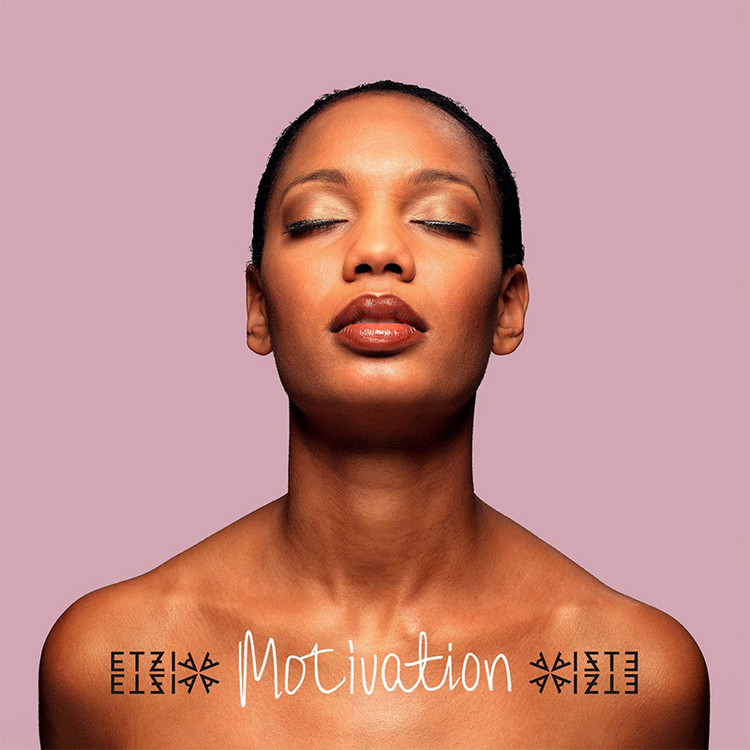 Etzia - Motivation (Full Album)