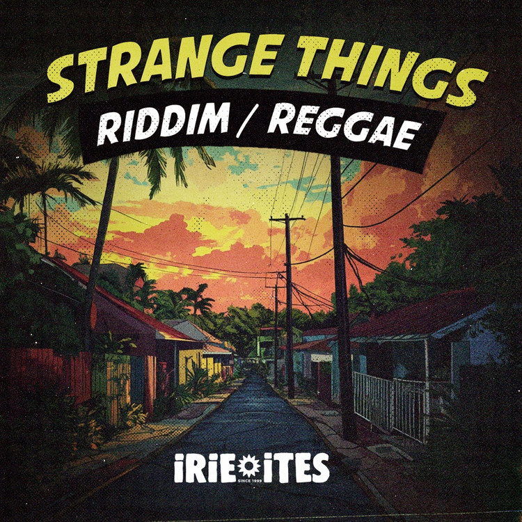 Strange Things Riddim (Megamix)