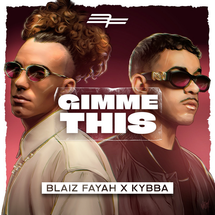 Blaiz Fayah X Kybba - Gimme This