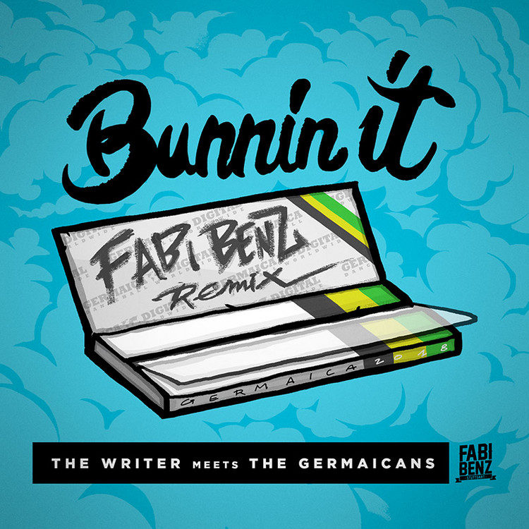 The Writer meets The Germaicans - Bunnin It (Fabi Benz RMX)