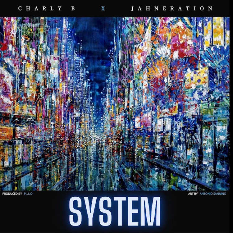 Charly B x Jahneration - System