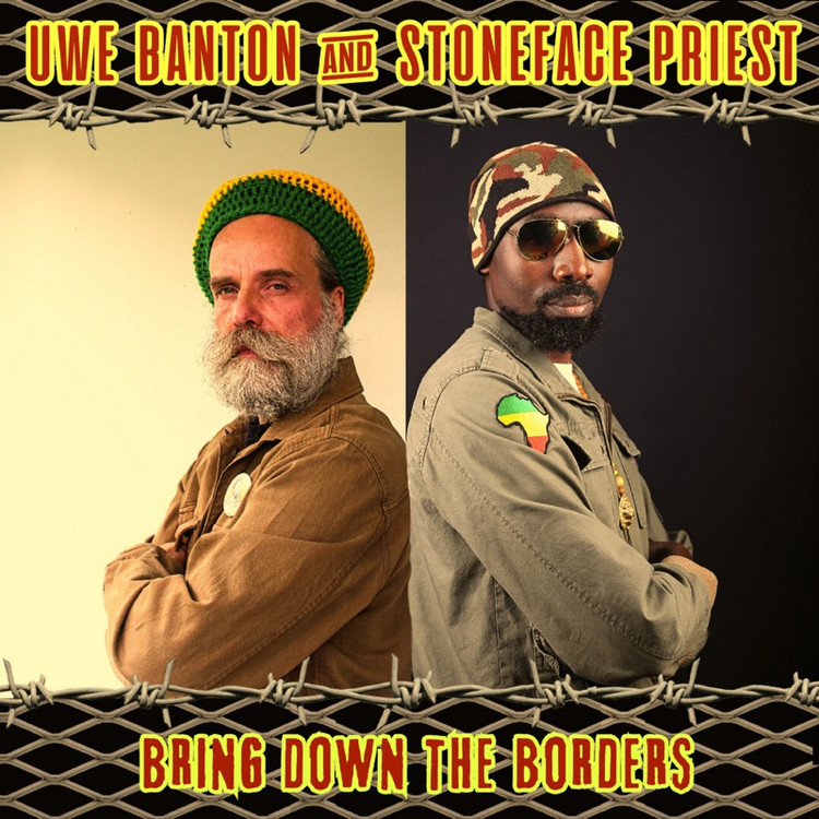 Uwe Banton X Stoneface priest - Bring Down The Borders
