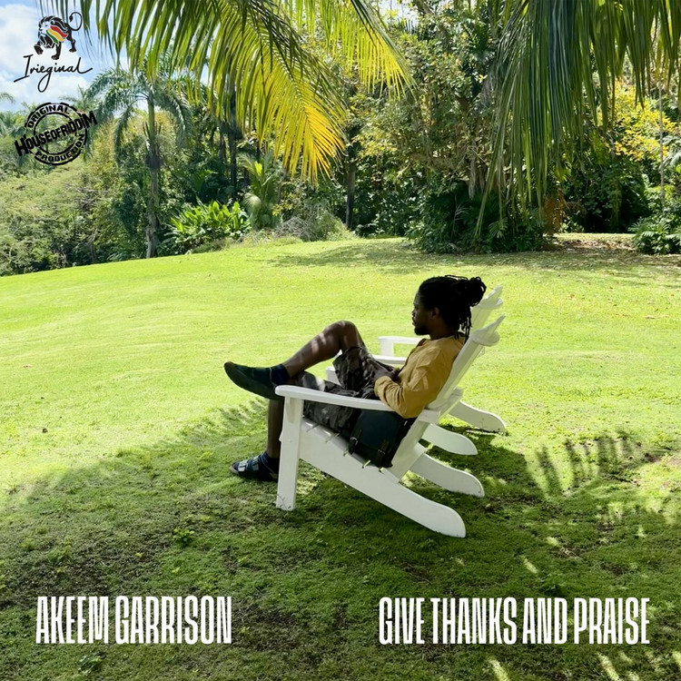 Akeem Garrison - Give Thanks and Praise