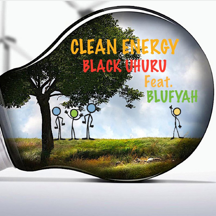 Black Uhuru feat. Blufyah - Clean Energy