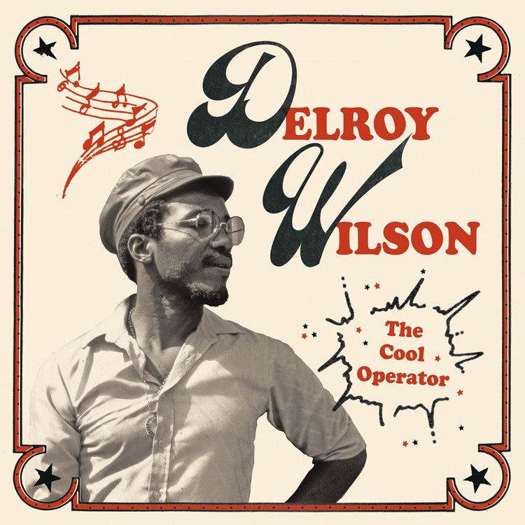 Listen: Delroy Wilson - The Cool Operator (Full Album)