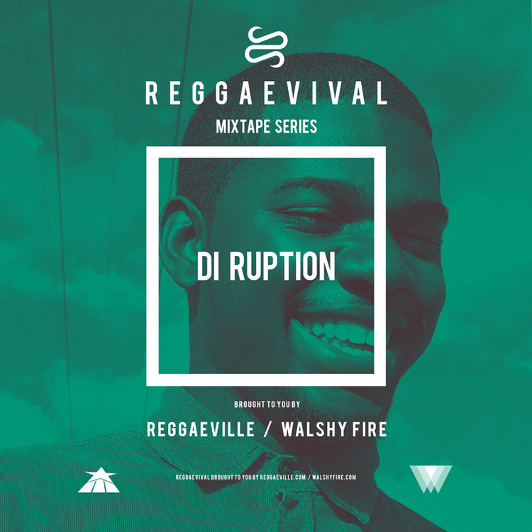 Di Ruption - Reggaevival Mixtape (by Walshy Fire & Reggaeville)