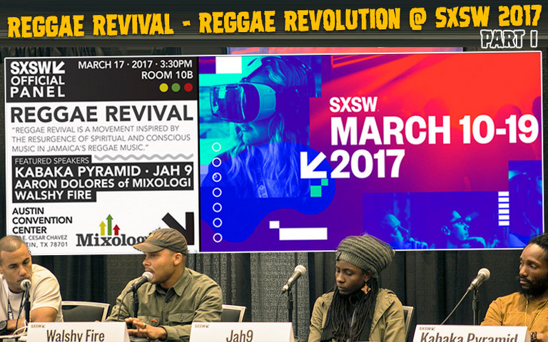 Reggae Revival Reggae Revolution Sxsw 2017 Part I