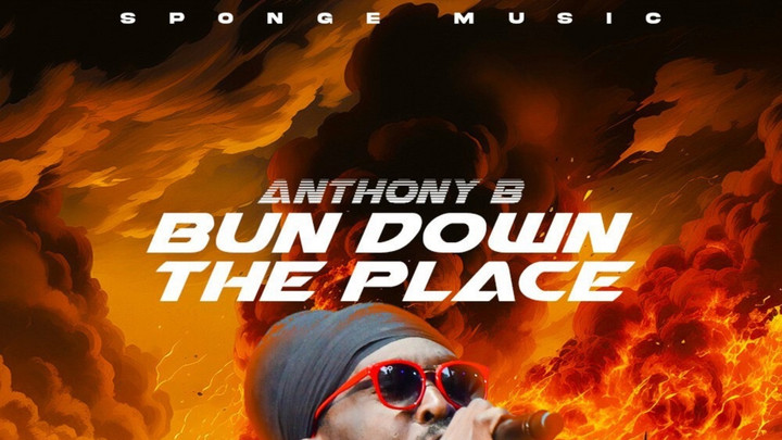 Anthony B - Bun Down the Place [6/28/2024]