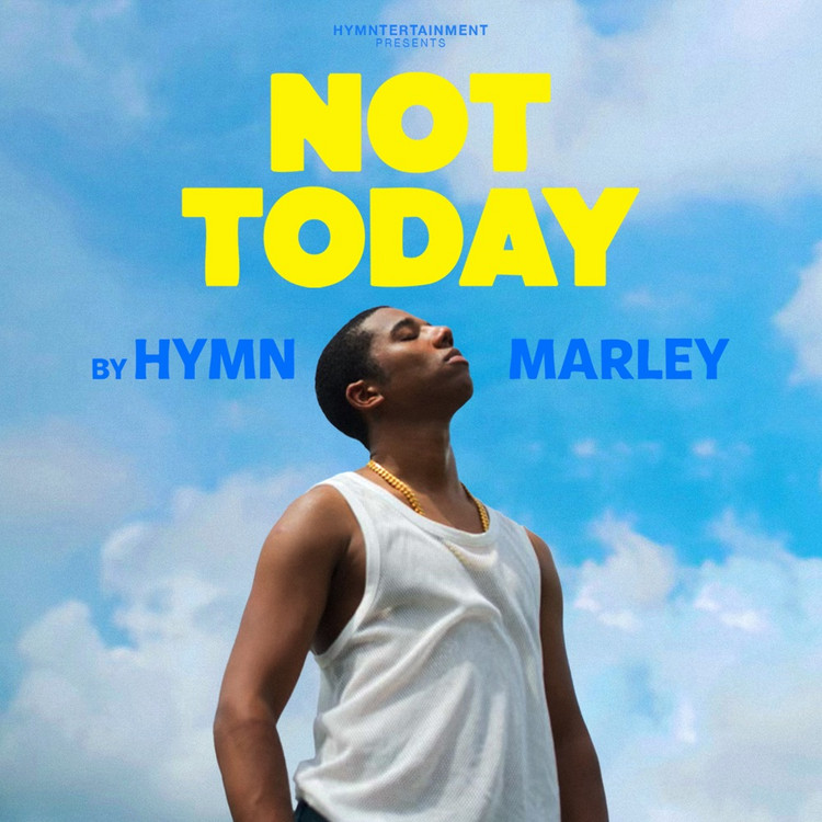 Hymn Marley - Not Today