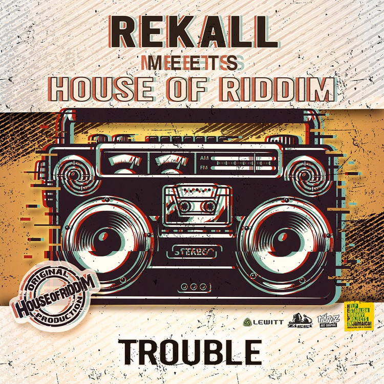 Rekall meets House of Riddim - Trouble