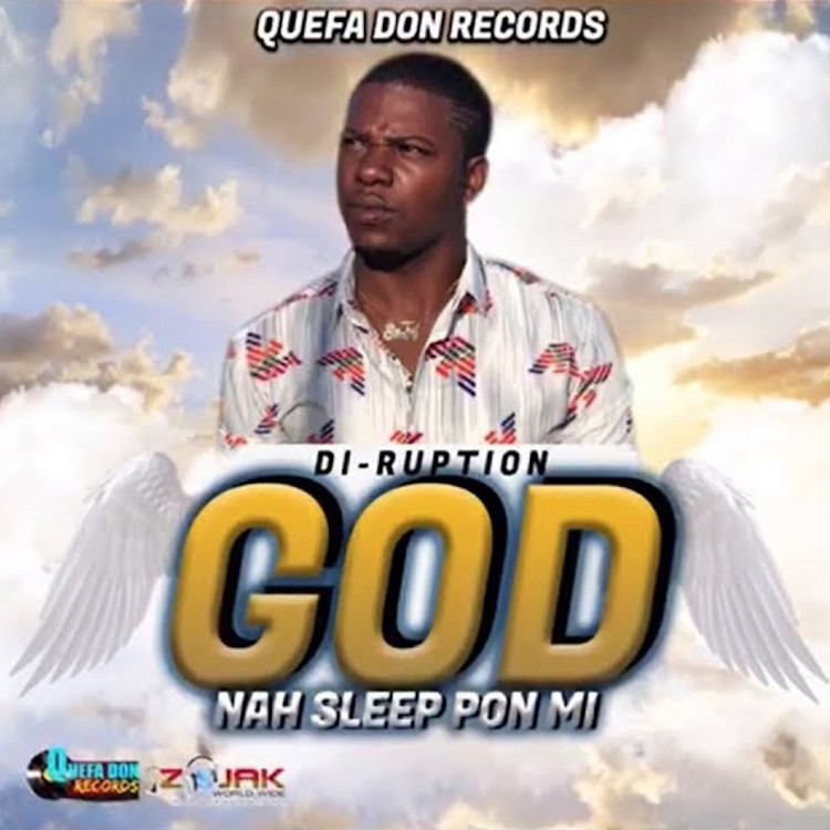 Di Ruption - God Nah Sleep Pon Mi
