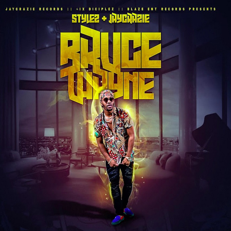 IamStylezMusic & Jaycrazie - Bruce Wayne