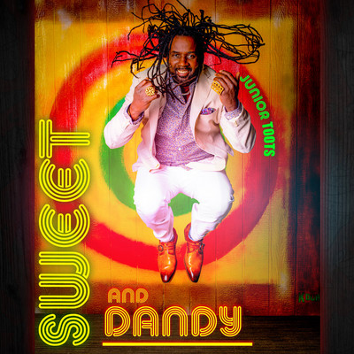 Junior Toots - Sweet and Dandy