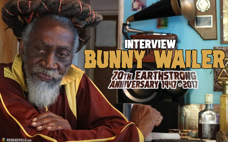 Interview: Bunny Wailer - 70th Earthstrong Anniversary ...