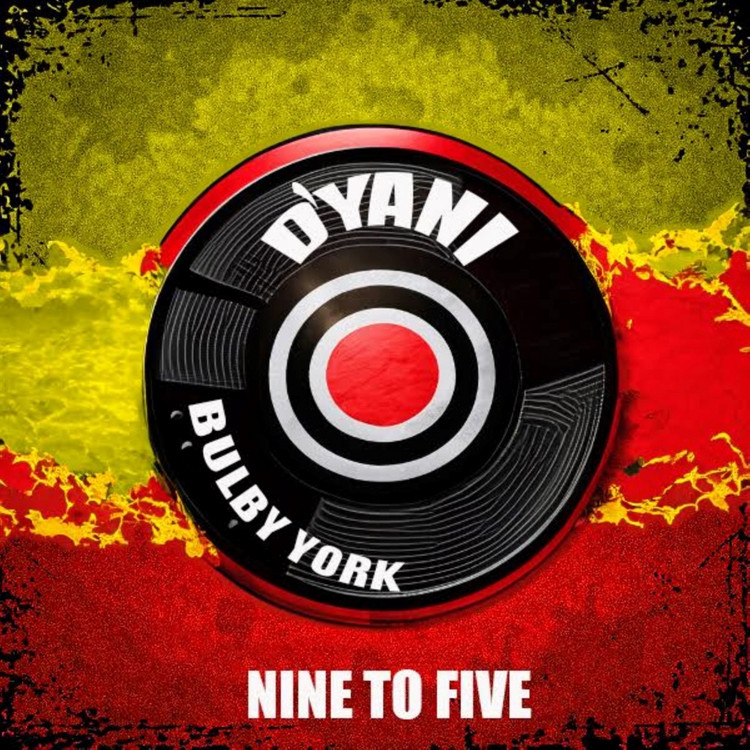 D'yani & Bulby York - Ninę To Five