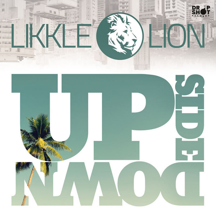 Likkle Lion - Upside Down (Full Album)