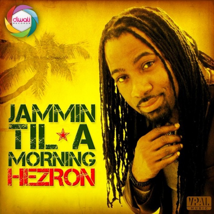 Hezron - Jammin Til A Morning
