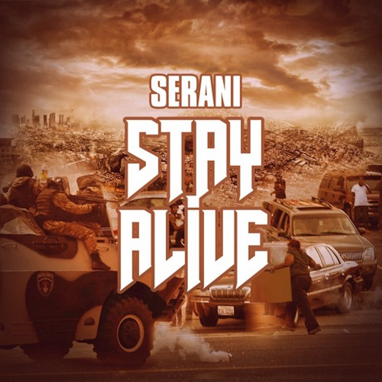 Serani - Stay Alive