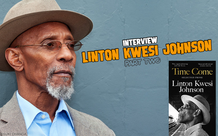 Linton Kwesi Johnson | Interview Part II