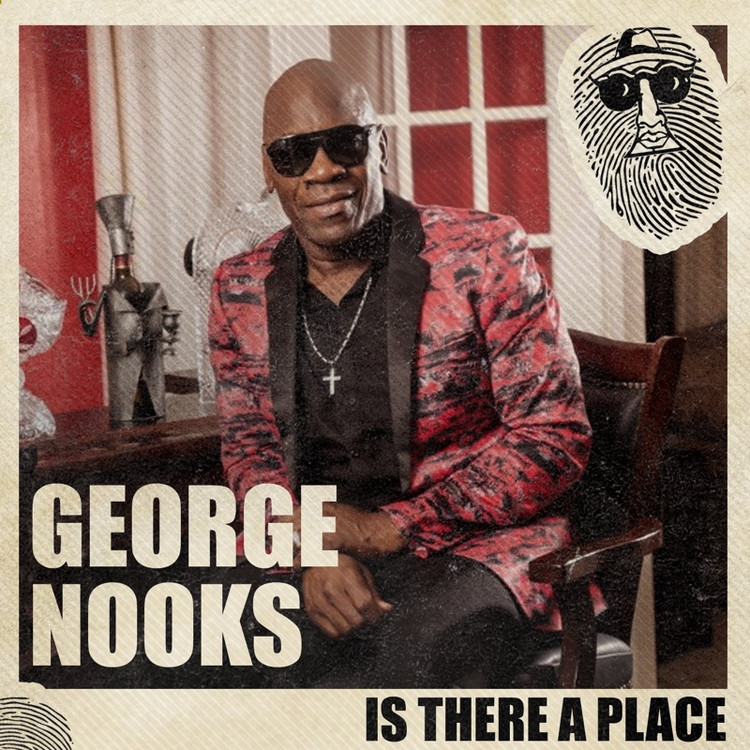 George Nooks - Is There A Place