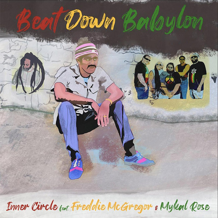 Inner Circle feat. Freddie McGregor & Mykal Rose - Beat Down Babylon