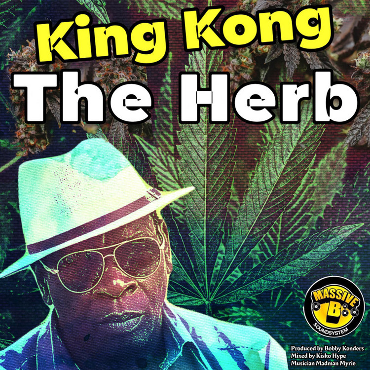 King Kong x Massive B - The Herb