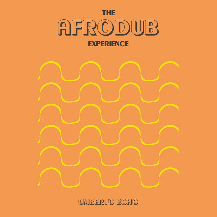 Umberto Echo - The Afrodub Experience (Full Album)