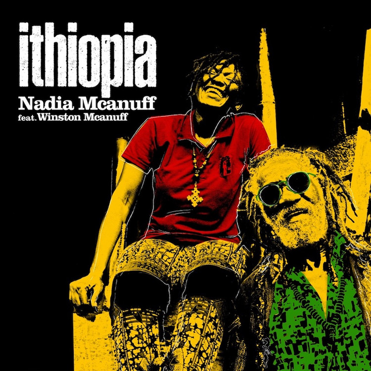 Nadia McAnuff feat. Winston McAnuff - Ithiopia