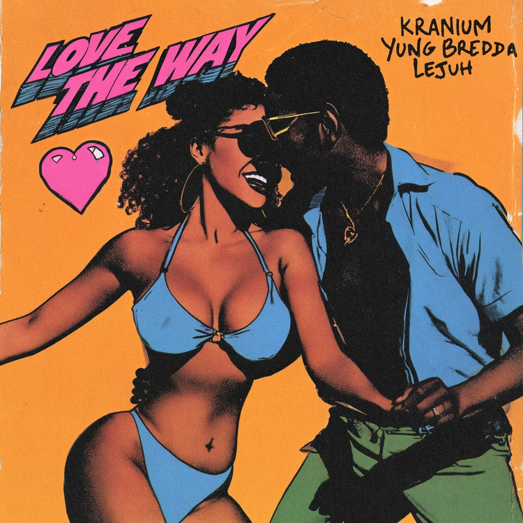 Kranium feat. Yung Bredda & Lejuh - Love The Way
