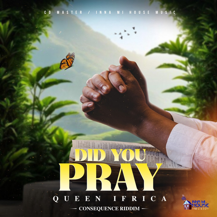 Queen Ifrica - Did You Pray