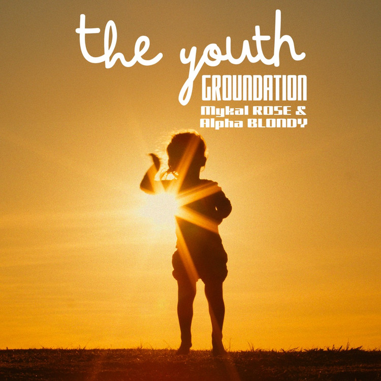 Groundation feat. Alpha Blondy & Mykal Rose - The Youth