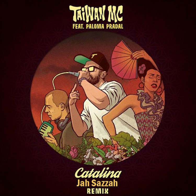 Taiwan MC feat. Paloma Pradal - Catalina (Jah Sazzah RMX)
