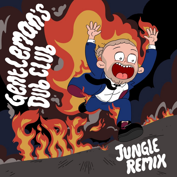 Gentleman's Dub Club - Fire (Jungle Remix)