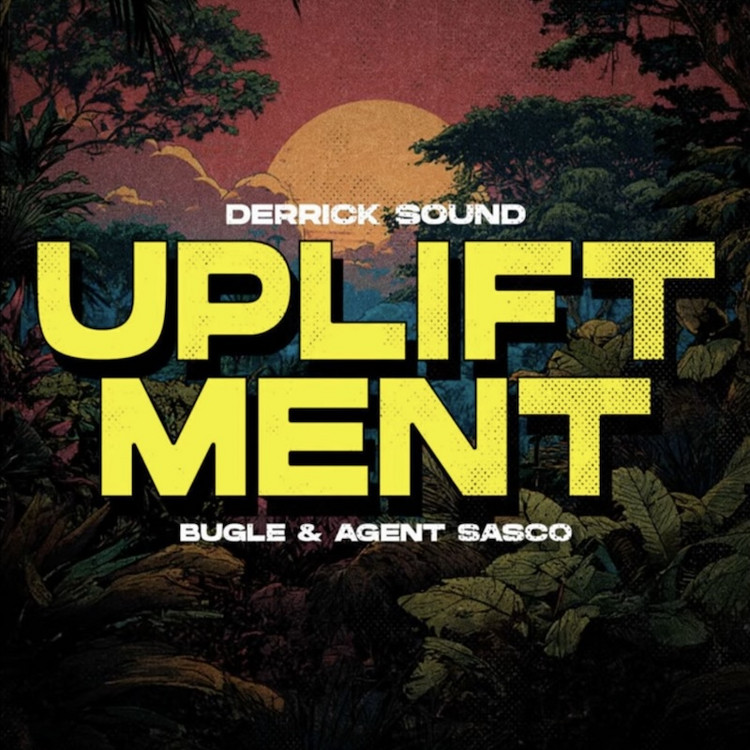 Bugle & Agent Sasco - Upliftment