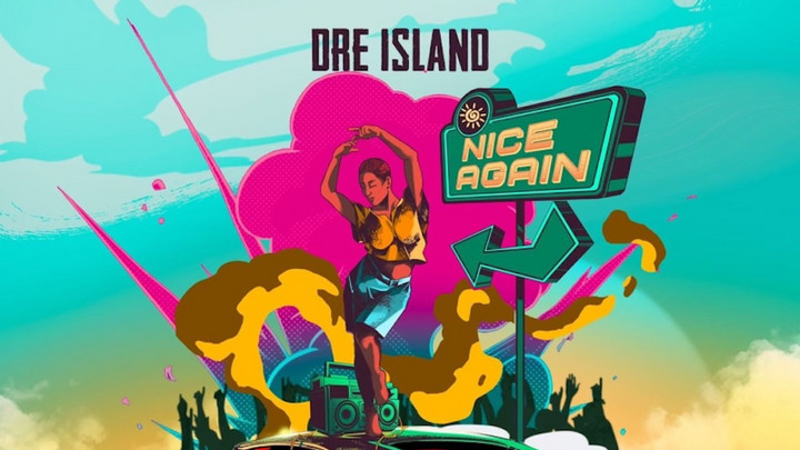 Dre Island - Nice Again [8/9/2024]