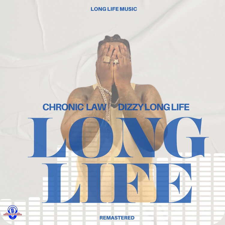 Chronic Law, Dizzy LongLife - Long Life (Remastered)