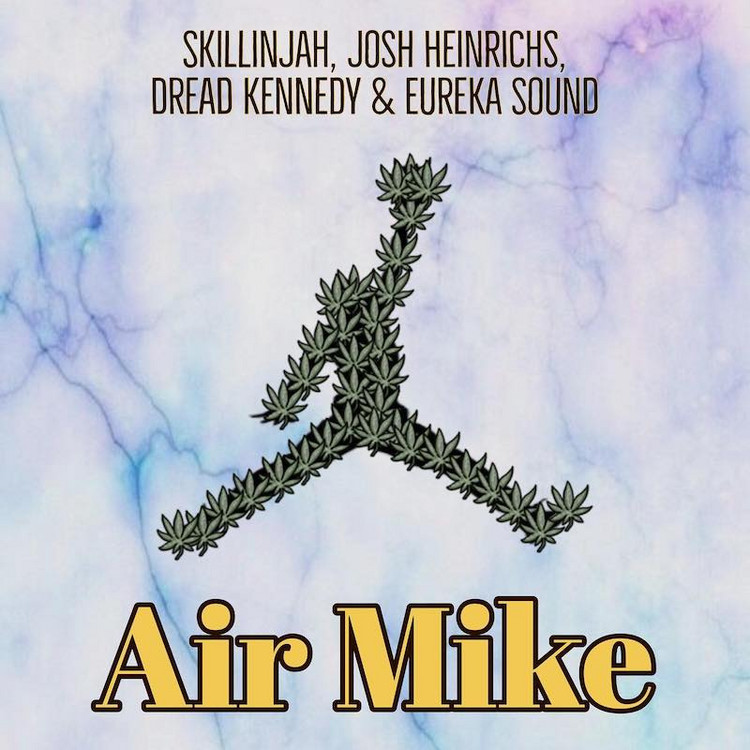 Skillinjah x Josh Heinrichs feat. Dread Kennedy & Eureka Sound - Air Mike