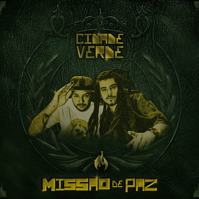 Cidade Verde Sounds - Missão de Paz