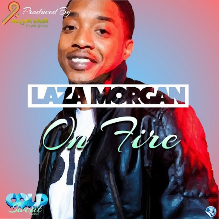 Laza Morgan - On Fire