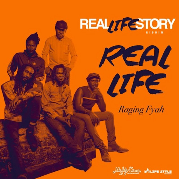 Raging Fyah - Real Life