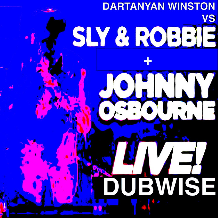 Dartanyan vs Johnny Osbourne & Sly & Robbie (Live Dubwise)
