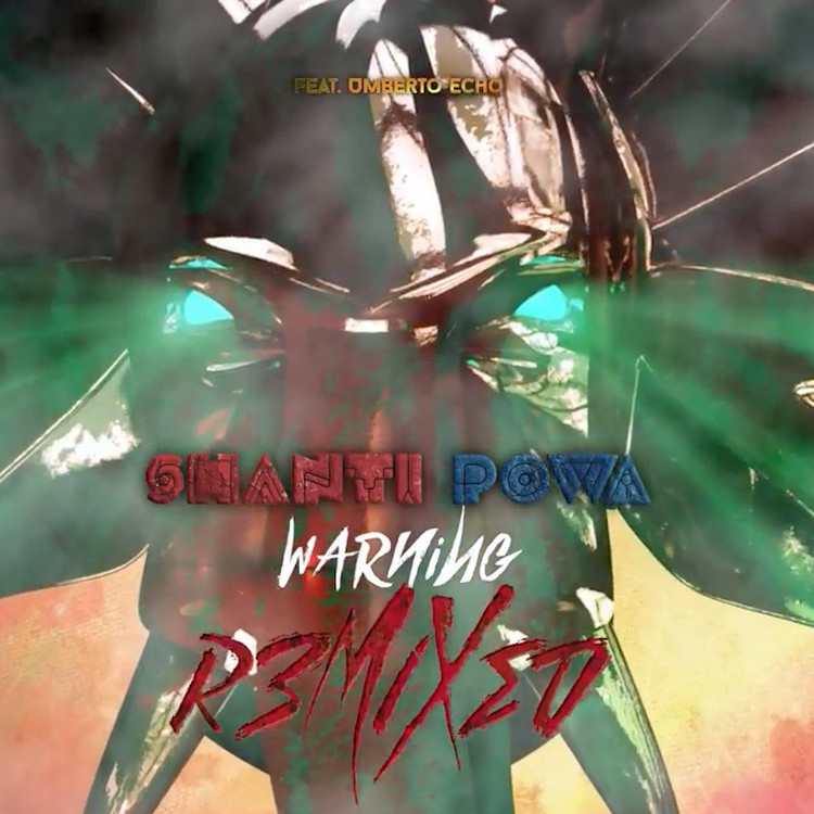 Shanti Powa - Warning Dub (Umberto Echo RMX)