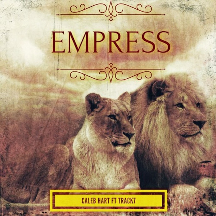Caleb Hart feat. Track7 - Empress
