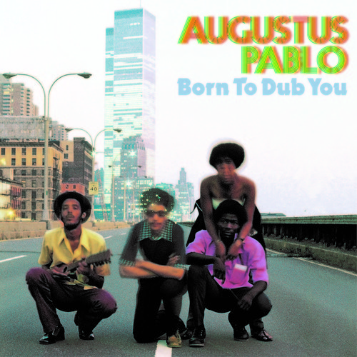 Augustus Pablo - Born To Dub